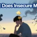 what does insecure mean