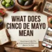 what does cinco de mayo mean