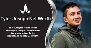 Tyler joseph net worth