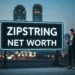 Zipstring net worth